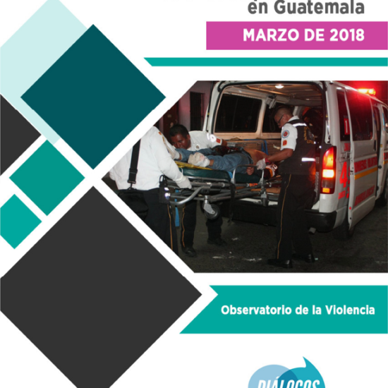 informe sobre lesionados por violencia en Guatemala (marzo 2018)