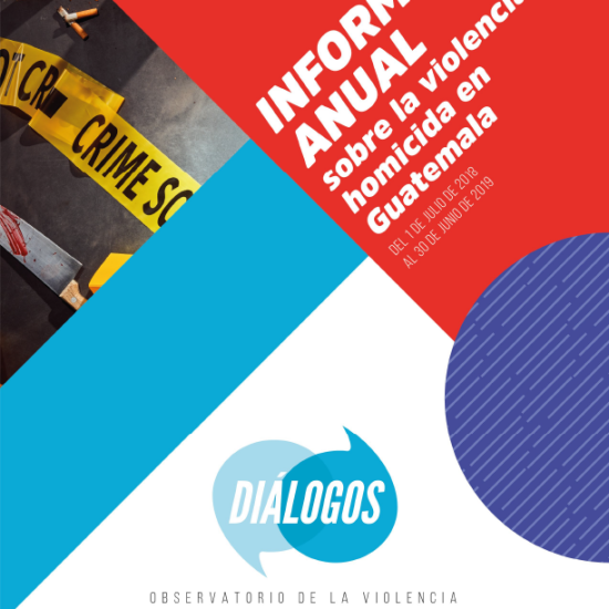 Informe sobre la violencia homicida en Guatemala, del 1 de julio de 2018 al 30 de junio de 2019