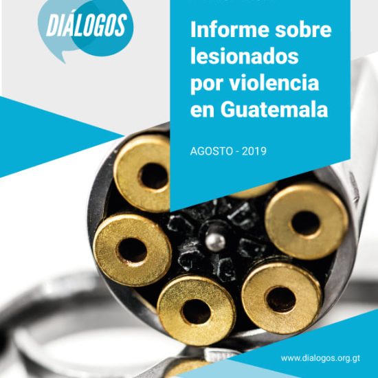 Informe sobre lesionados por violencia en Guatemala (Agosto 2019)