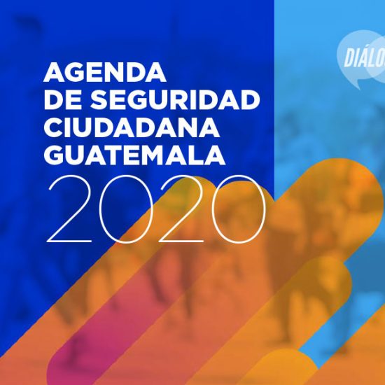 Agenda de seguridad ciudadana Guatemala 2020