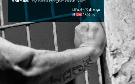 Conversatorio “Las cárceles en el Triángulo Norte de Centroamérica frente al COVID19”