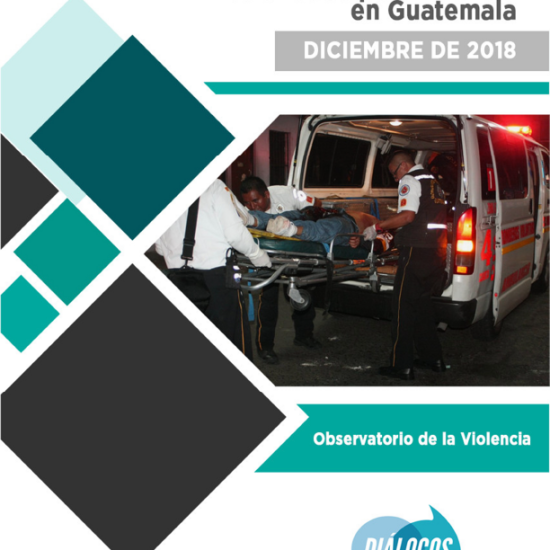 Informe sobre lesionados por violencia en Guatemala (diciembre 2018)