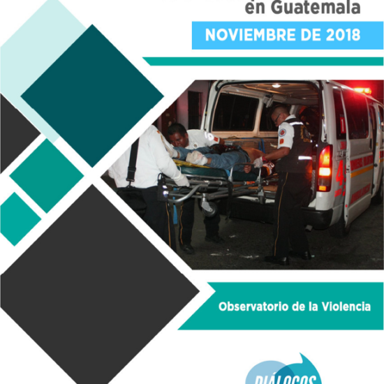 Informe sobre lesionados por violencia en Guatemala (noviembre 2018)