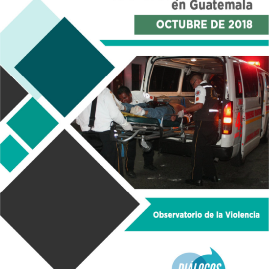 Informe sobre lesionados por violencia en Guatemala (octubre 2018)