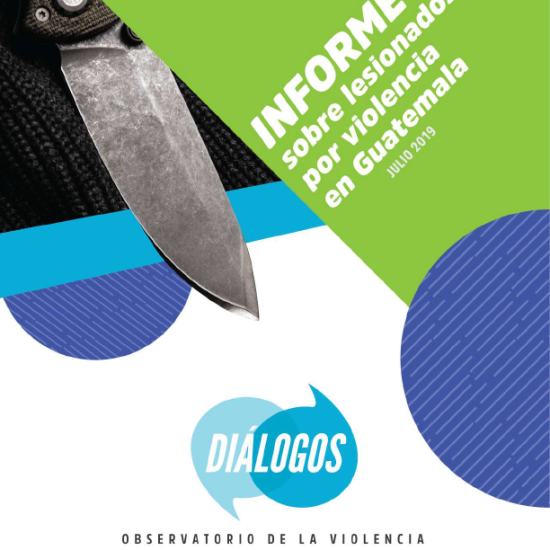 Informe sobre lesionados por violencia en Guatemala (Julio 2019)