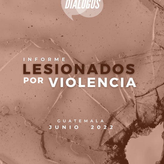 Informe sobre lesionados por violencia en Guatemala (junio de 2022)