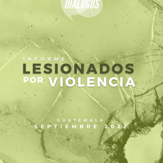Informe sobre lesionados por violencia en Guatemala (septiembre de 2022)
