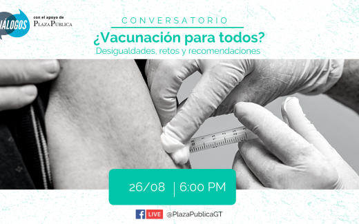 Conversatorio “¿Vacunación para todos? Desigualdades, retos y recomendaciones”
