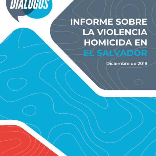 Informe sobre la violencia homicida en El Salvador 2019