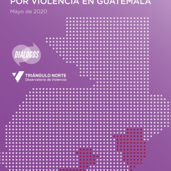 Informe sobre lesionados por violencia en Guatemala (Mayo de 2020)
