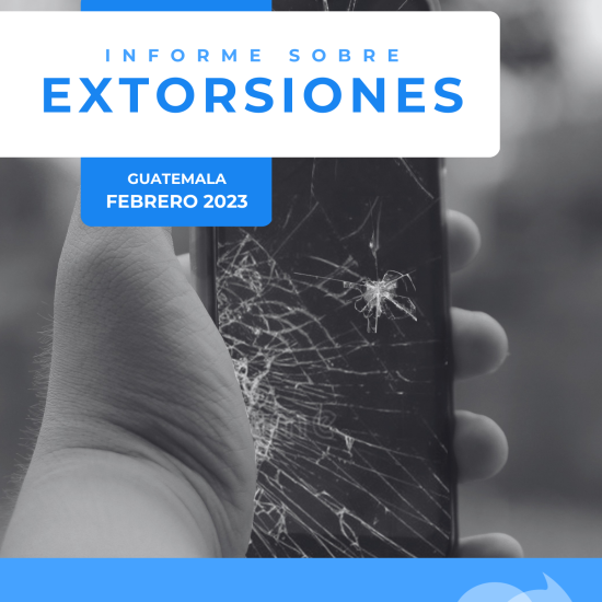 Informe sobre extorsiones en Guatemala (febrero de 2023)