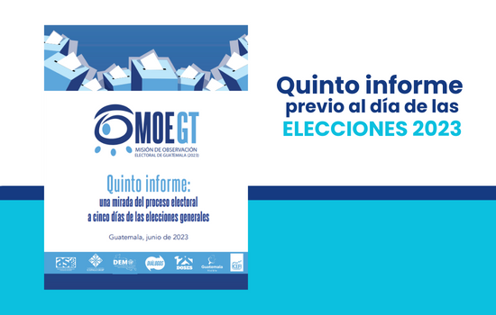 La Misión de Observación Electoral de Guatemala (MOE-Gt) presentó su informe sobre las condiciones previas a las elecciones generales