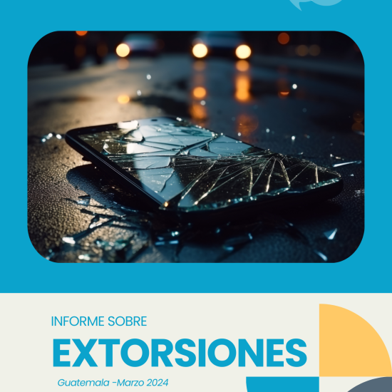 Informe sobre extorsiones en Guatemala (marzo de 2024)