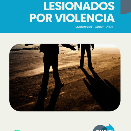 Informe sobre lesionados por violencia en Guatemala (marzo de 2024)