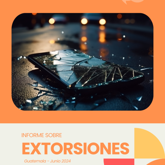 Informe sobre extorsiones en Guatemala (junio de 2024)