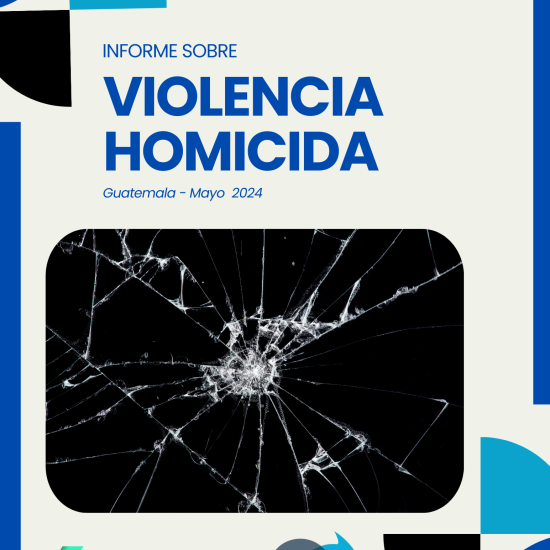 Informe sobre Violencia Homicida en Guatemala (mayo de 2024)
