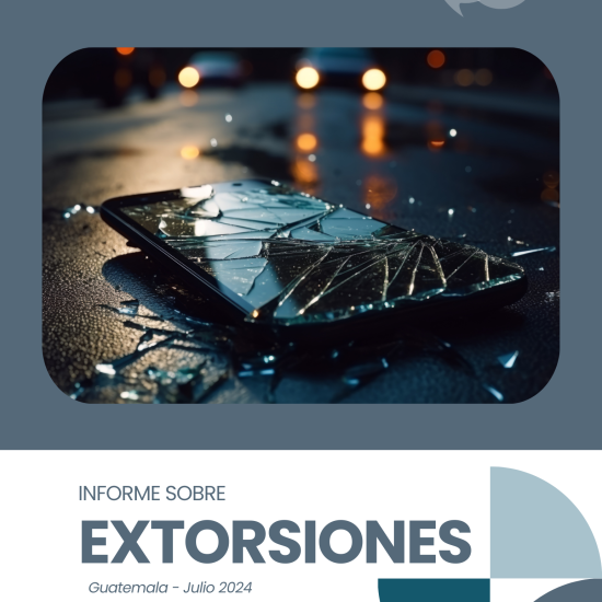 Informe sobre extorsiones en Guatemala (julio de 2024)