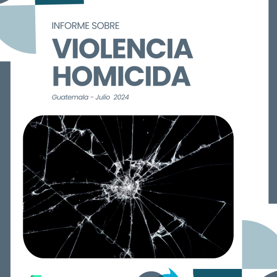 Informe sobre violencia homicida en Guatemala (julio de 2024)