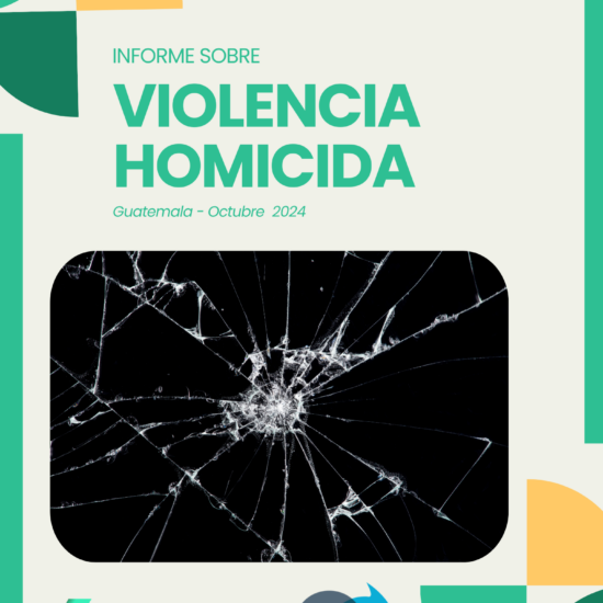 Informe sobre violencia homicida en Guatemala (octubre de 2024)