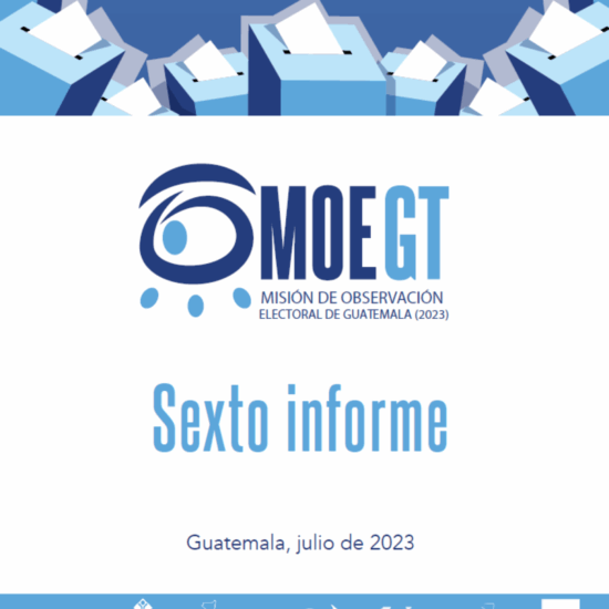 Sexto informe de la MOE-GT