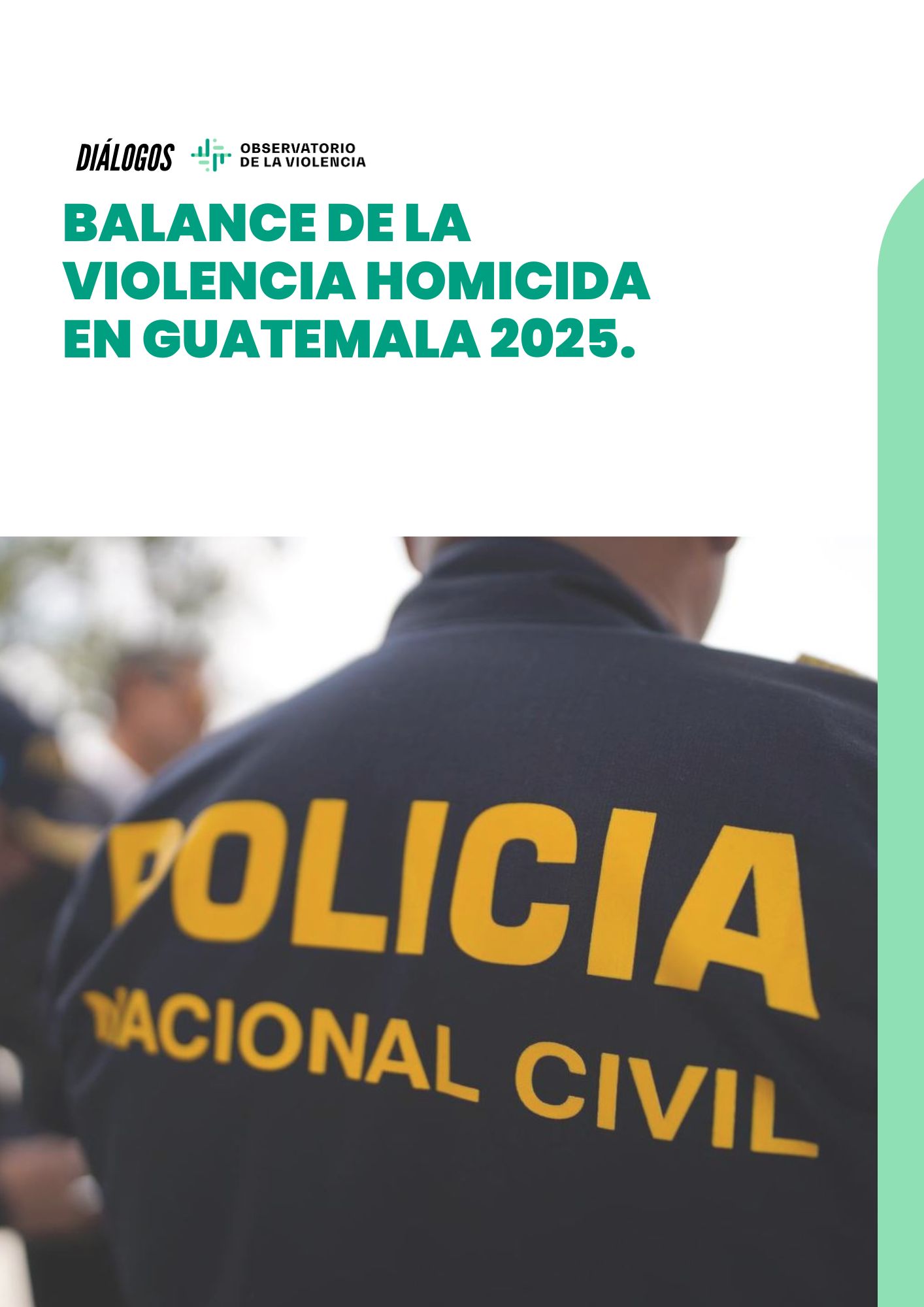 Balance de la violencia homicida en Guatemala 2025. – Diálogos