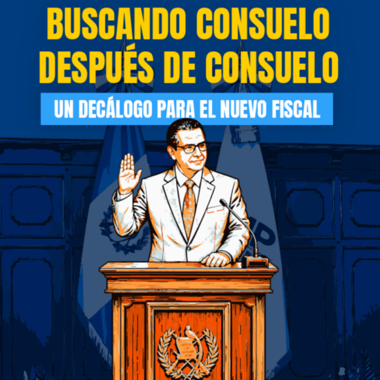 Buscando consuelo después de Consuelo: un decálogo para el nuevo Fiscal General