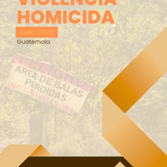 Informe sobre violencia homicida en Guatemala (julio de 2026)